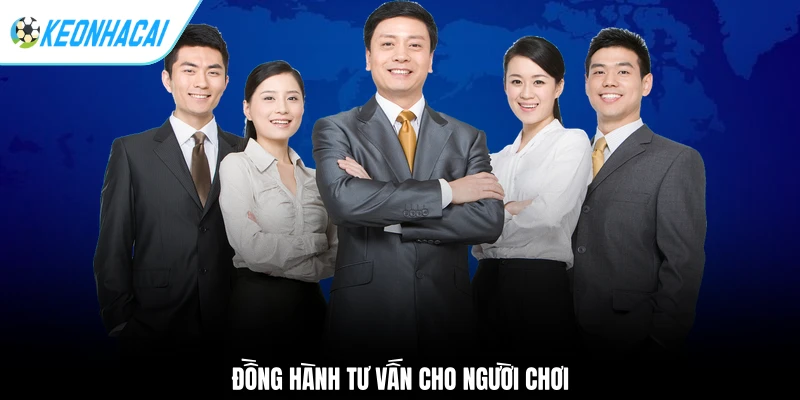 Đồng hành tư vấn cho người chơi