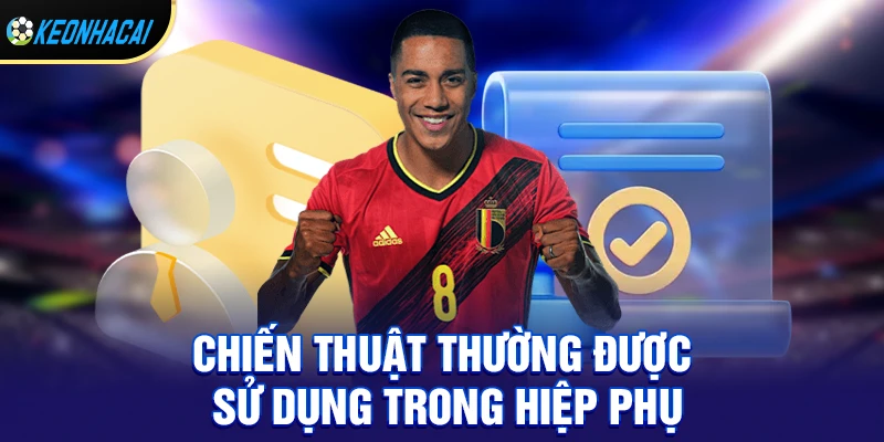 Chiến Thuật Cá Cược Hiệu Quả Trong Hiệp Phụ Năm 2026