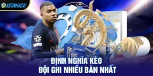 Kèo đội ghi nhiều bàn nhất – Hướng dẫn dễ hiểu cho người mới bắt đầu